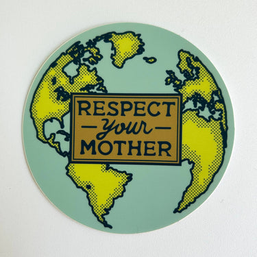 Respect Your Mother Earth Environmentalism Bumper Sticker