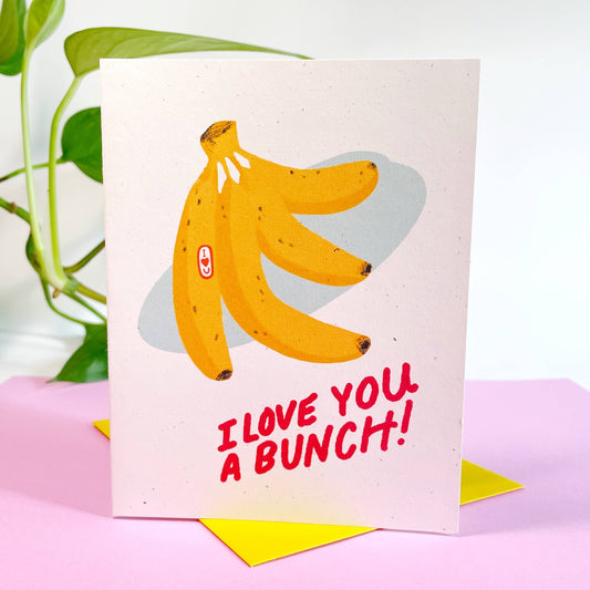 I Love You A Bunch! Banana Fruit Greeting Card